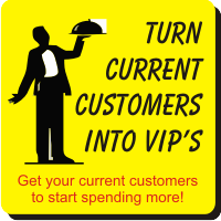 Turn Current Customers Into VIP's